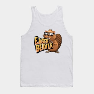 Enthusiastic Eager Beaver Tank Top